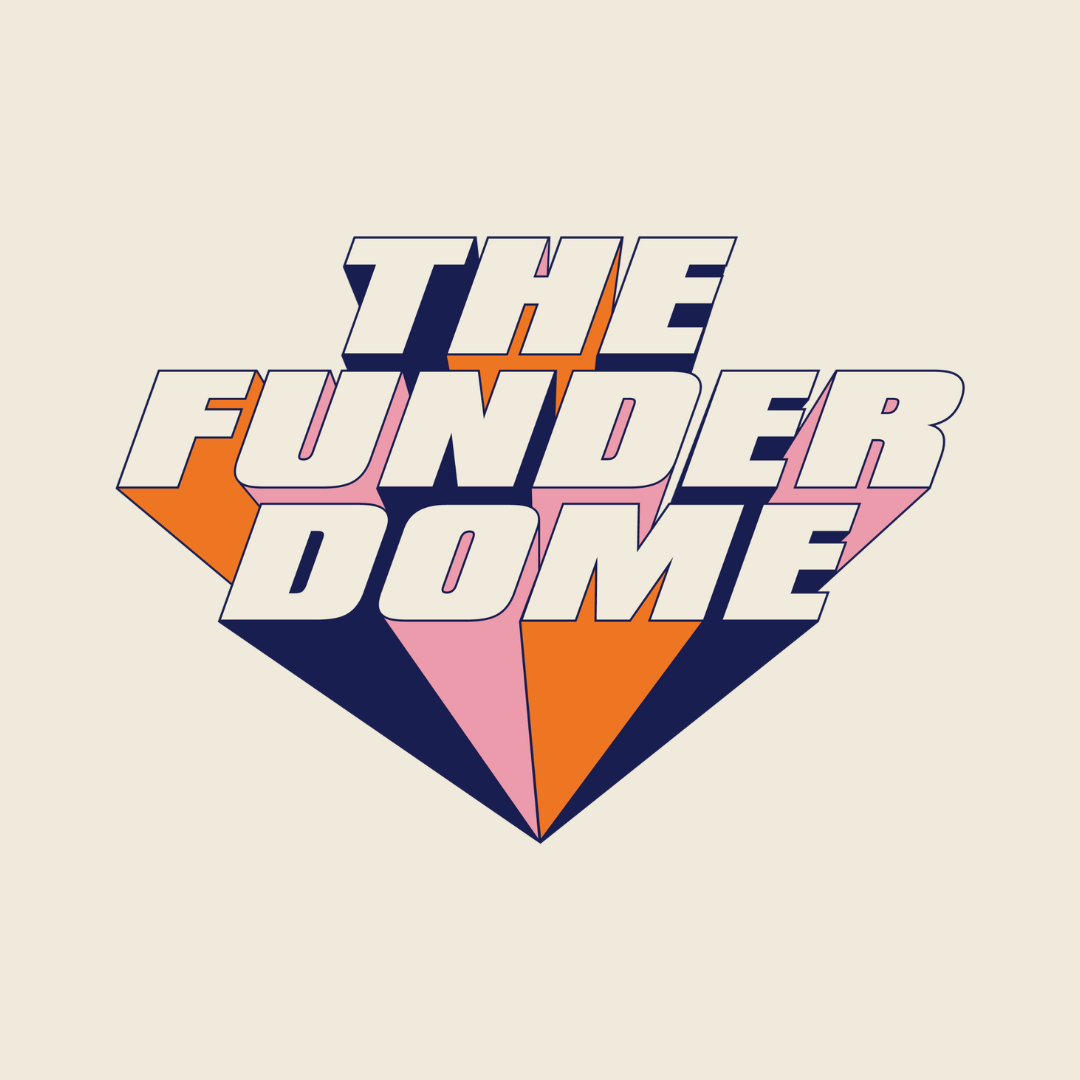 THE FUNDERDOME