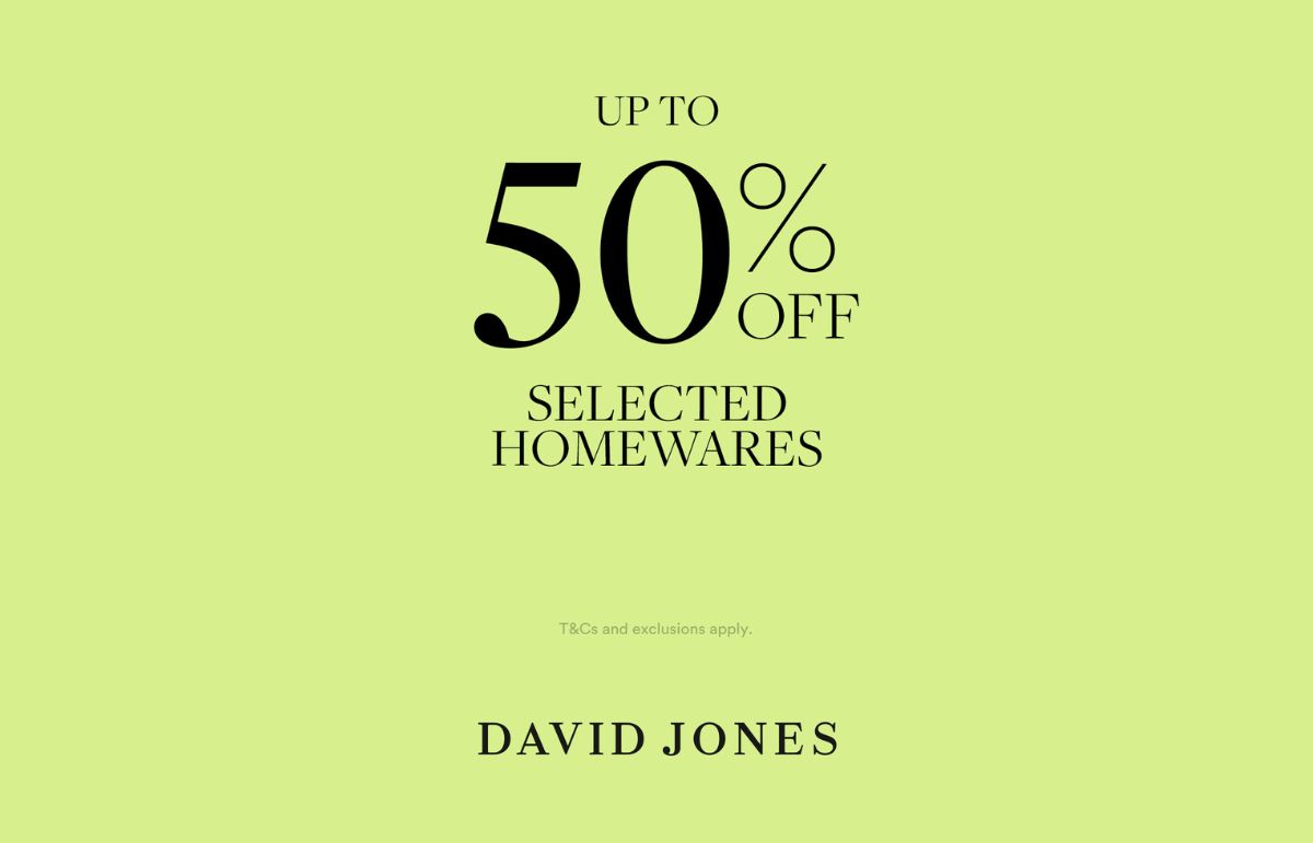 David Jones - Up to 50% off Homewares